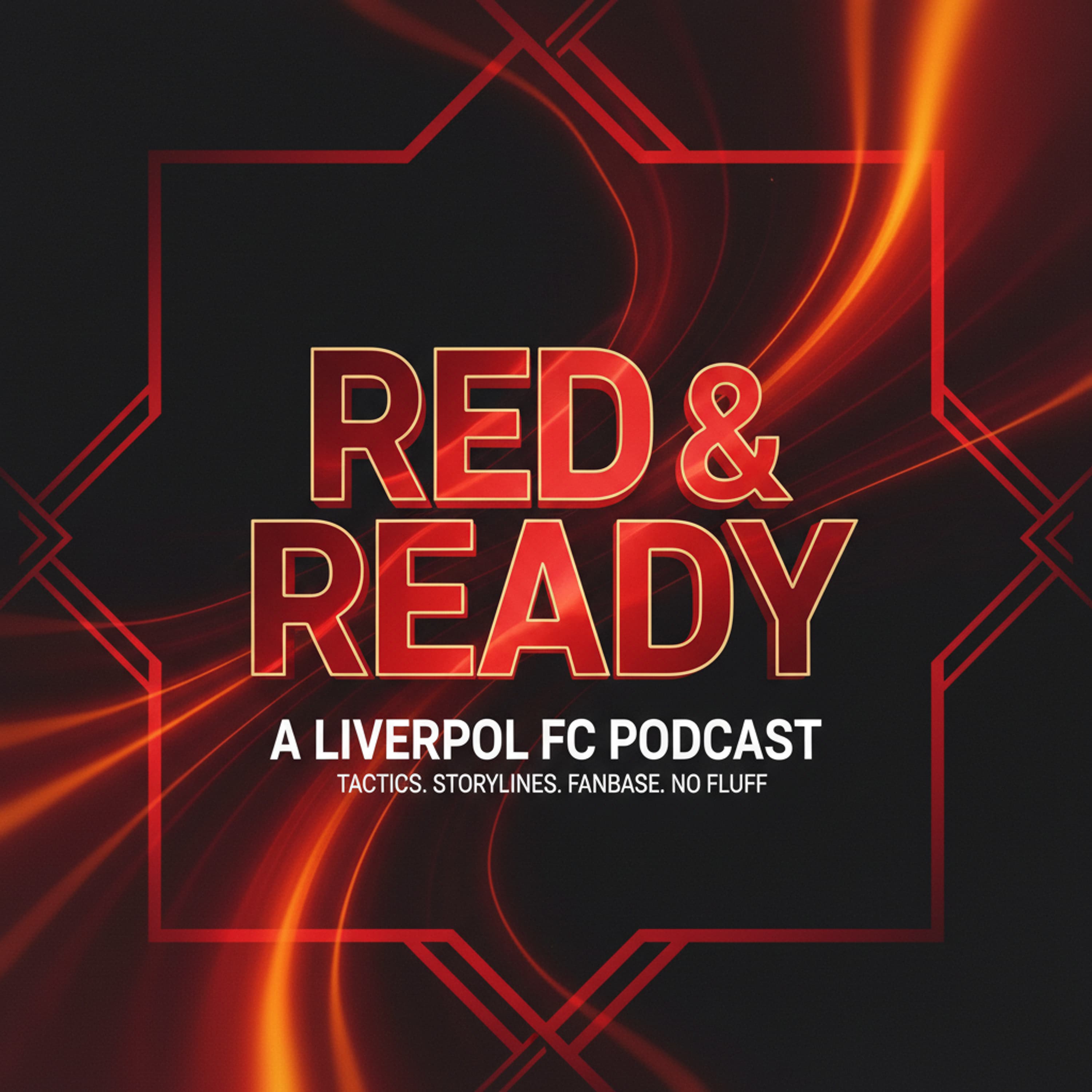 Cover art for Red & Ready: A Liverpool FC Podcast