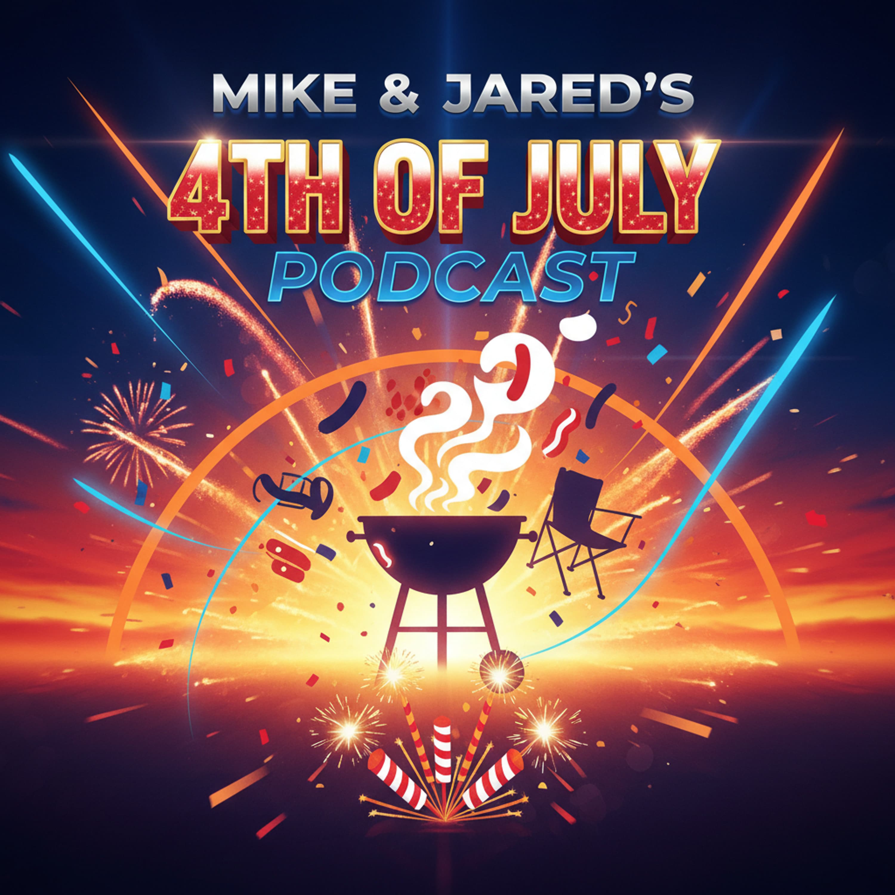 Cover art for Mike & Jared's 4th of July Podcast
