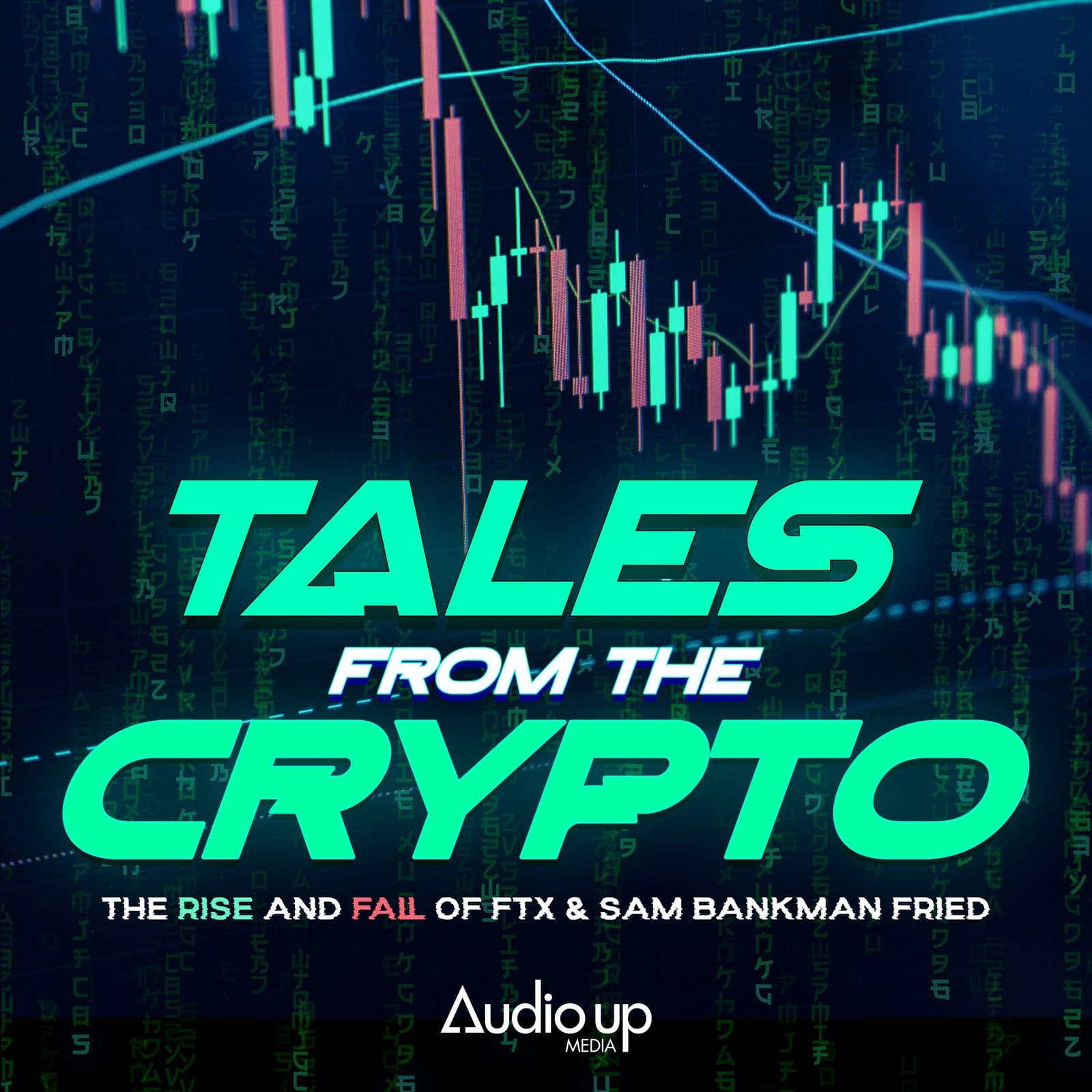 Cover art for Tales From The Crypto: The Rise and Fall of FTX